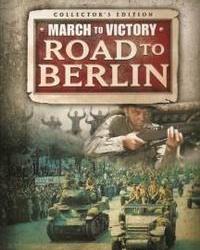 Марш к Победе. Дорога на Берлин (2007) смотреть онлайн